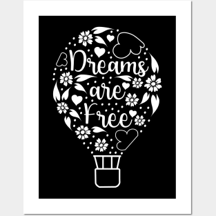 Dreams are Free (white) Posters and Art